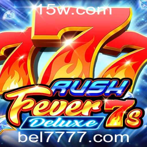Descubra o Universo de RushFever7sDeluxe e a Emoção de BEL777